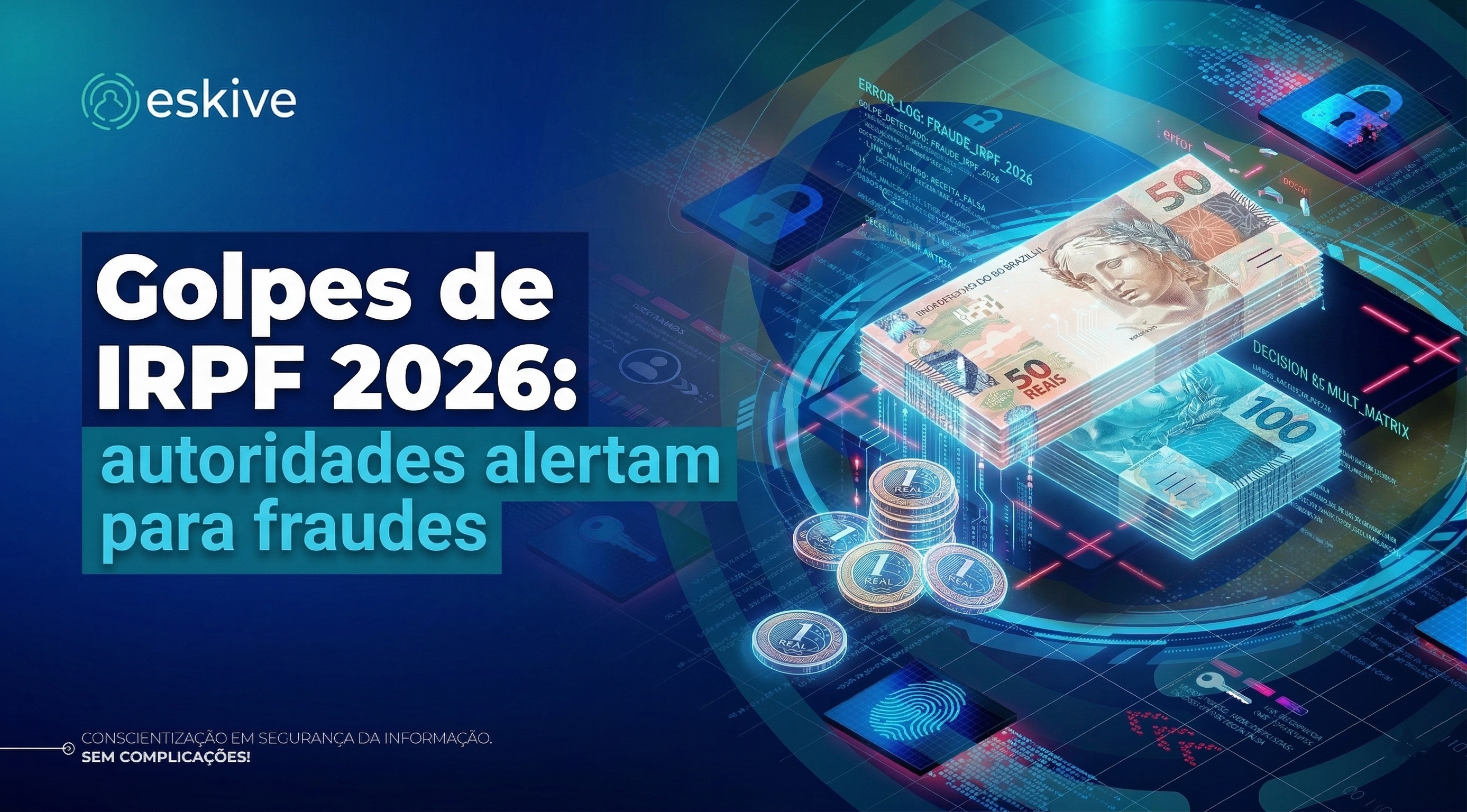 Golpes de IRPF 2026: autoridades alertam para fraudes