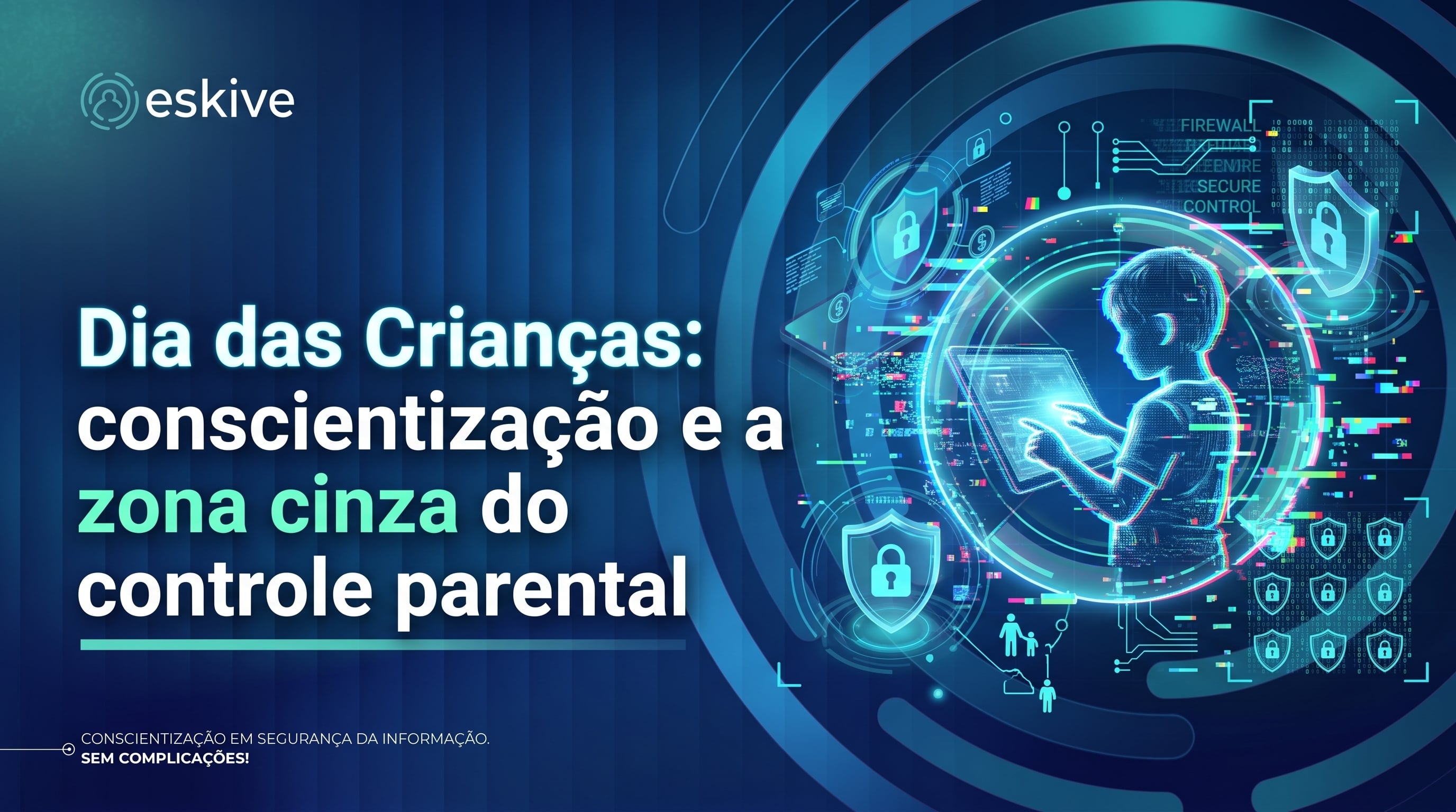 Dia das Crianças: conscientização e a zona cinza do controle parental