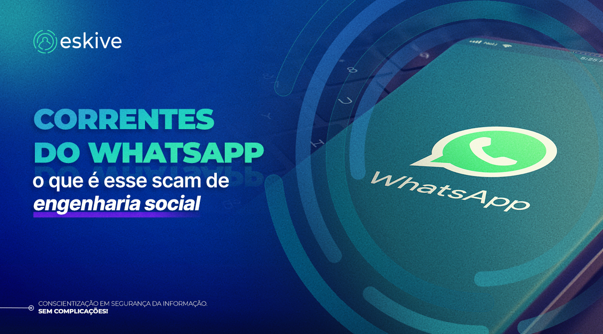 Correntes do WhatsApp: o que é esse scam de engenharia social