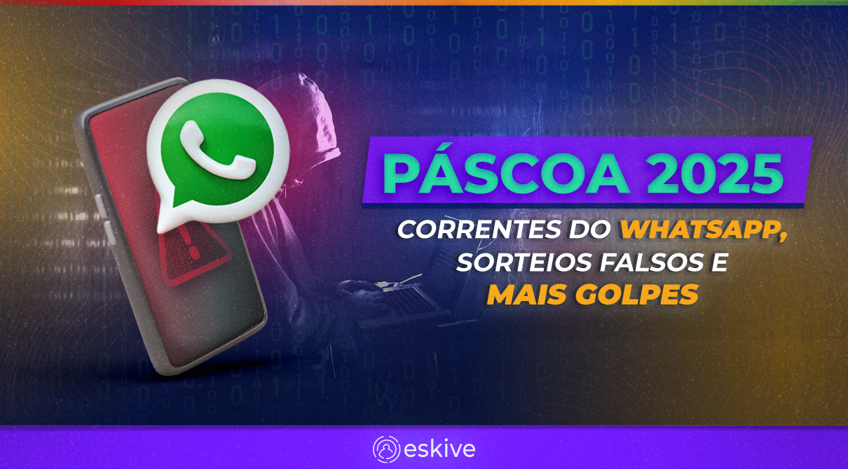 Páscoa 2025: correntes do WhatsApp, sorteios falsos e mais golpes