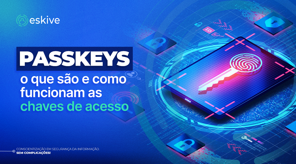 Passkeys: o que são e como funcionam as chaves de acesso