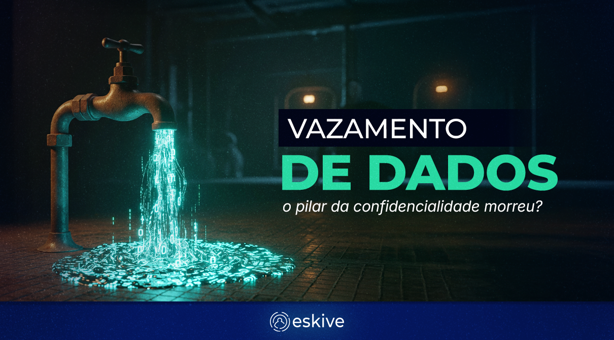 Vazamento de dados: o pilar da confidencialidade morreu?