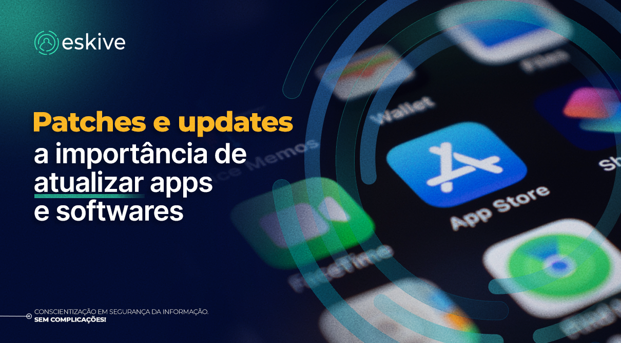 Patches e updates: a importância de atualizar apps e softwares