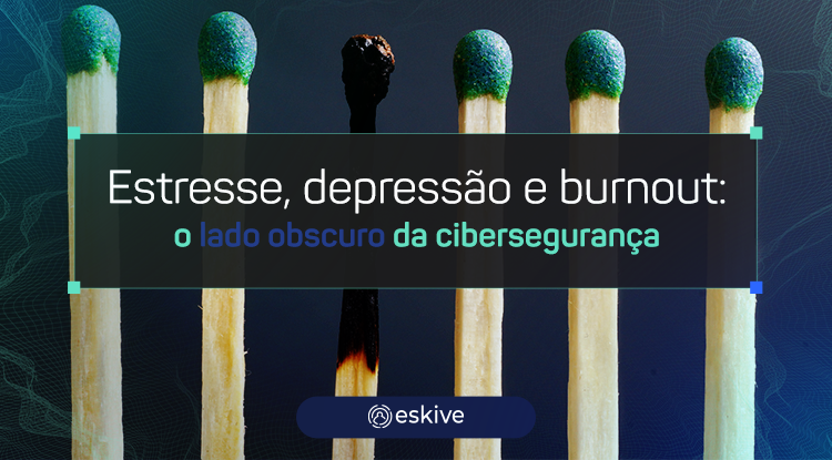 human risk management: Estresse, depressão e burnout: o lado obscuro da cibersegurança