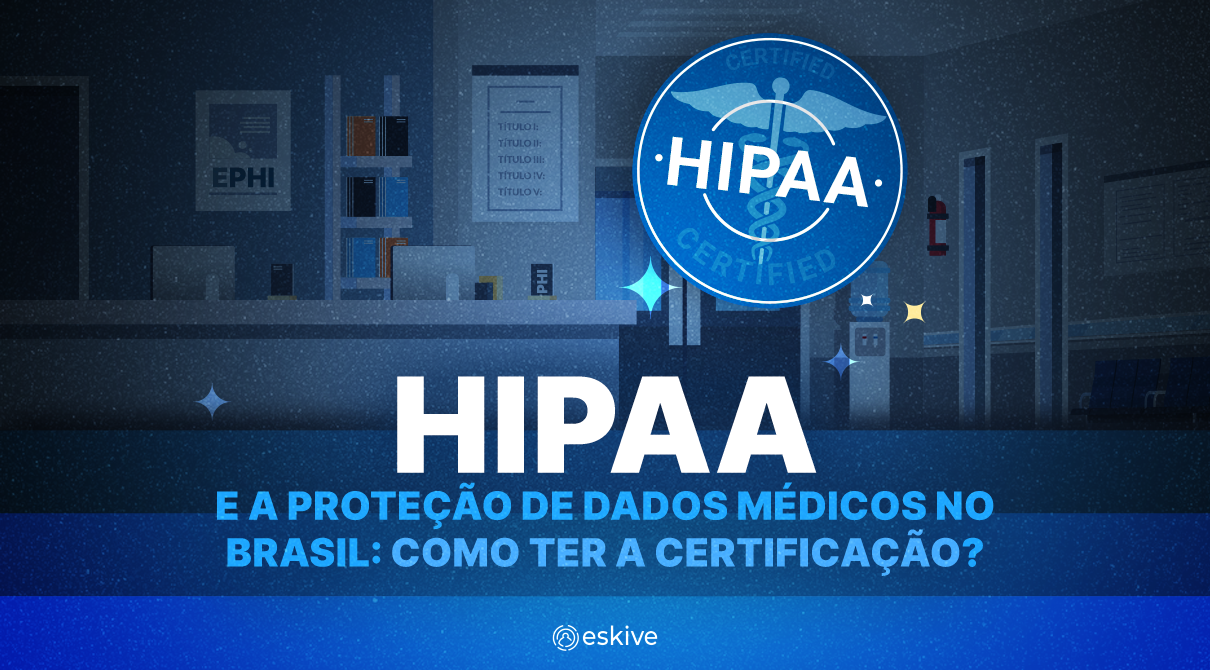 HIPAA: o que é a certificação de proteção de dados médicos?